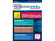 TecChannel Compact 01/2013: Über 160 Seiten zu Windows 8 und Windows Server 2012.